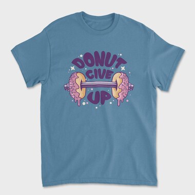 Donut Give Up, Tricou Barbati (Unisex)