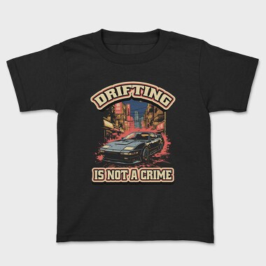 Drifting Is Not a Crime 2, Tricou Copii