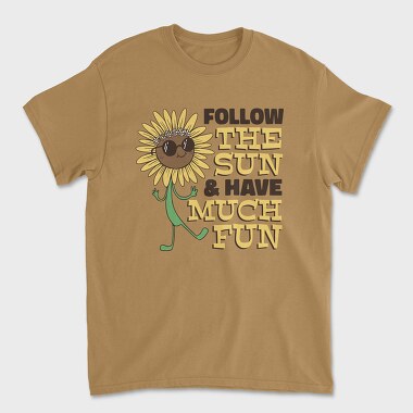 Follow the Sun and Have Much Fun, Tricou Barbati (Unisex)