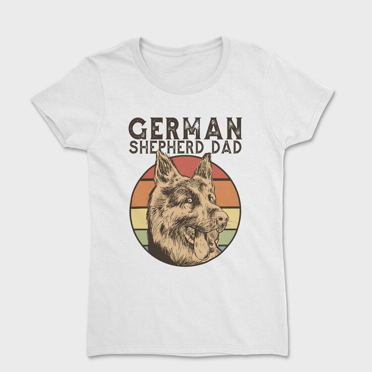 Tricou Femei, German Shepherd Dad