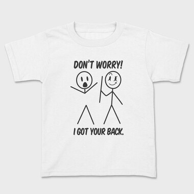 I Got Your Back, Tricou Copii