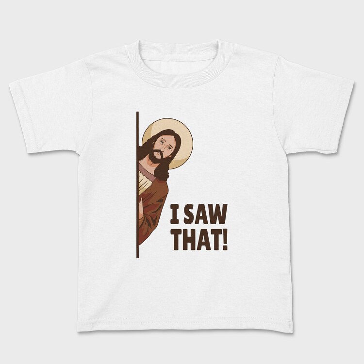 Tricou Copii, I Saw That Jesus