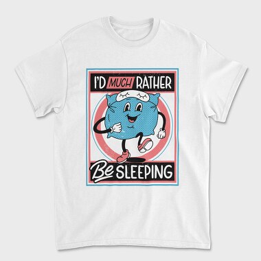 Id Much Rather Be Sleeping, Tricou Barbati (Unisex)