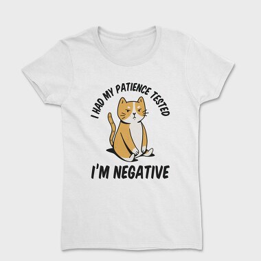 Im Negative Patience Test, Tricou Femei