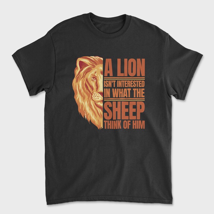 Lion Quote, Tricou Barbati (Unisex)