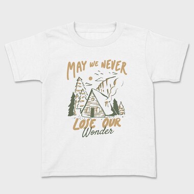 May We Never Lose Our Wonder Cabin 2, Tricou Copii