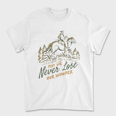 May We Never Lose Our Wonder Horseman, Tricou Barbati (Unisex)