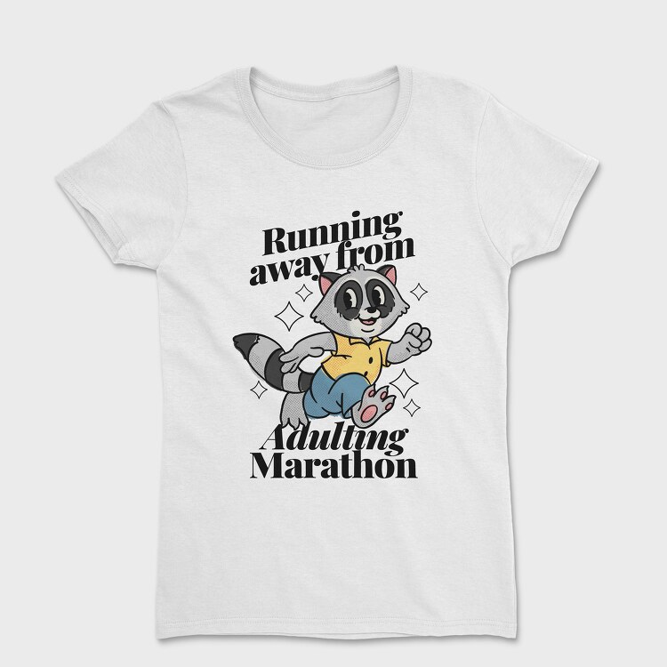 Tricou Femei, Running Away From Adulting