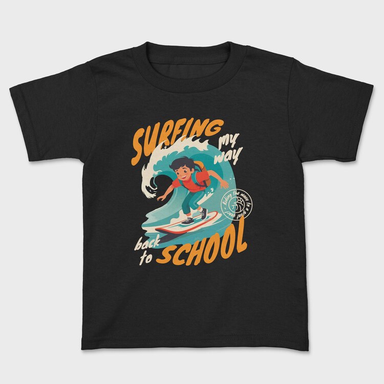 Surfing My Way Back to School, Tricou Copii