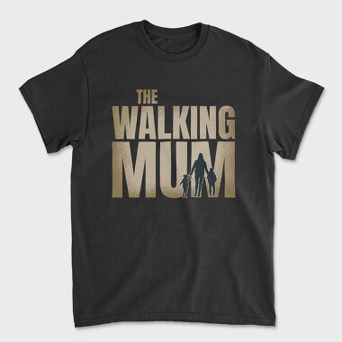 The Walking Mum, Tricou Barbati (Unisex)