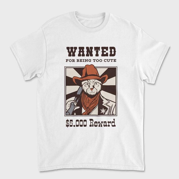 Wanted for Being Too Cute, Tricou Barbati (Unisex)