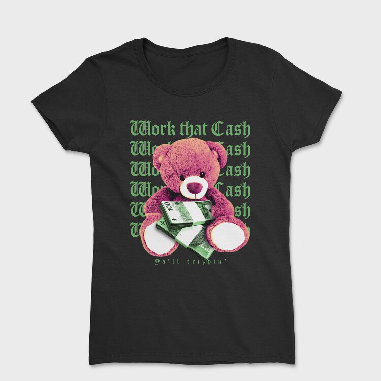 Work Cash, Tricou Femei