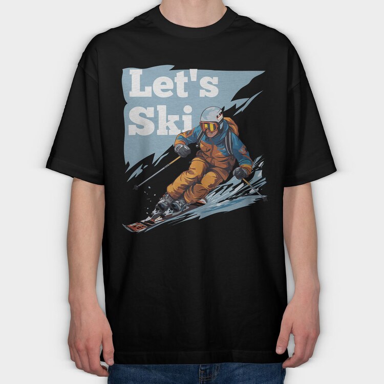 Let'S Ski Skier, Tricou Oversize Barbati (Unisex)