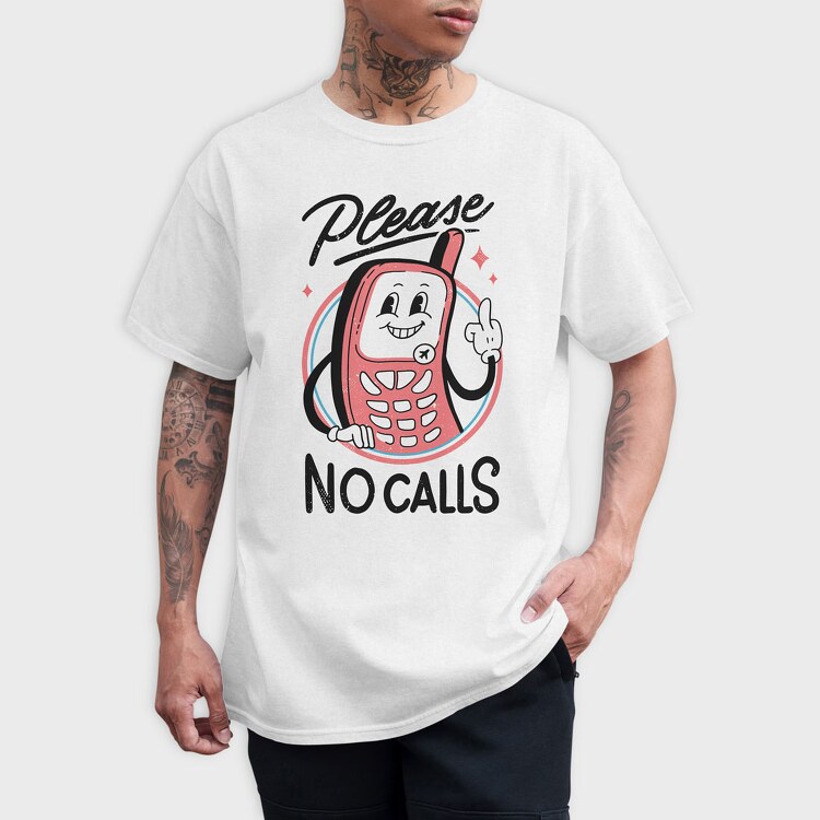 Please No Calls, Tricou Barbati (Unisex)