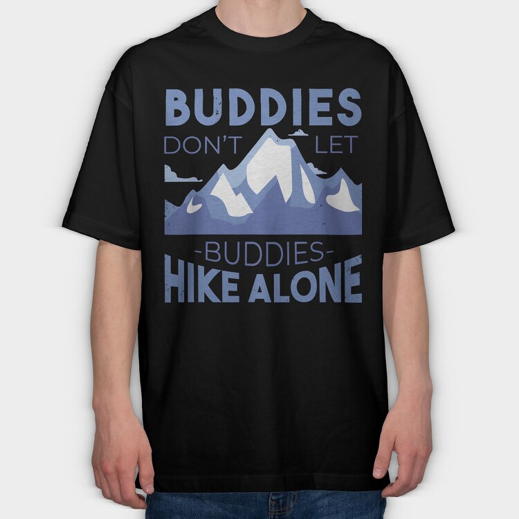 Hike Buddies, Tricou Oversize Barbati (Unisex)