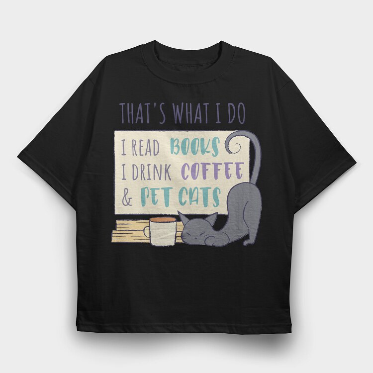 Books Cats And Coffee Pet, Tricou Oversize Barbati (Unisex)