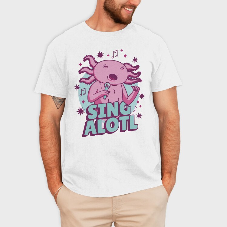Music Funny Quote Axolotl Sing Alotl, Tricou Barbati (Unisex)