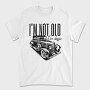 I M Not Old, Tricou Barbati (Unisex)