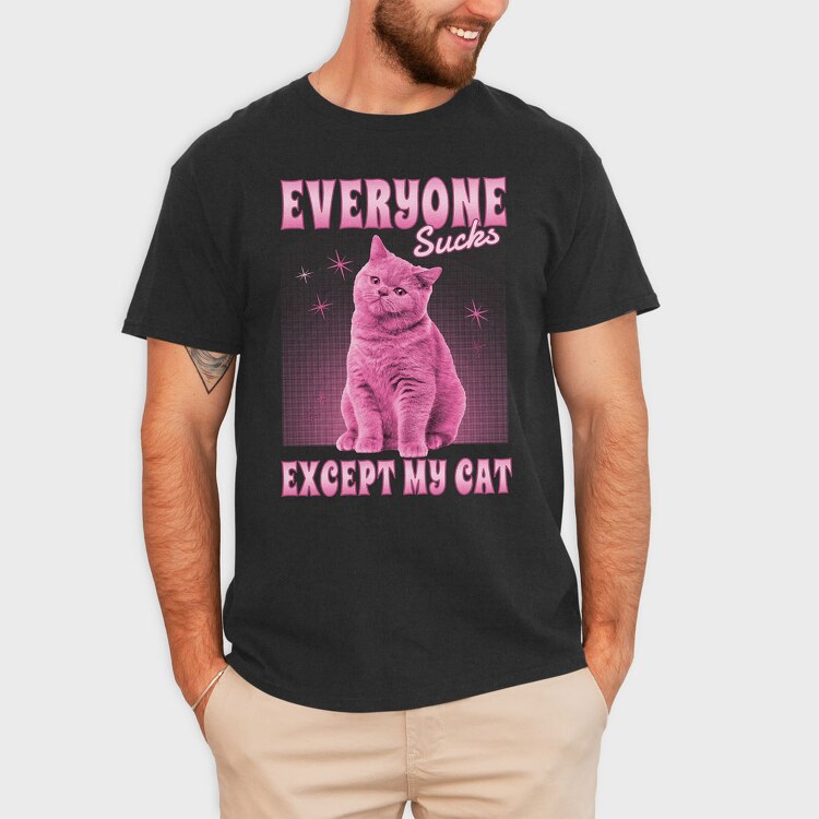 Everyone Sucks Except My Cat, Tricou Barbati (Unisex)