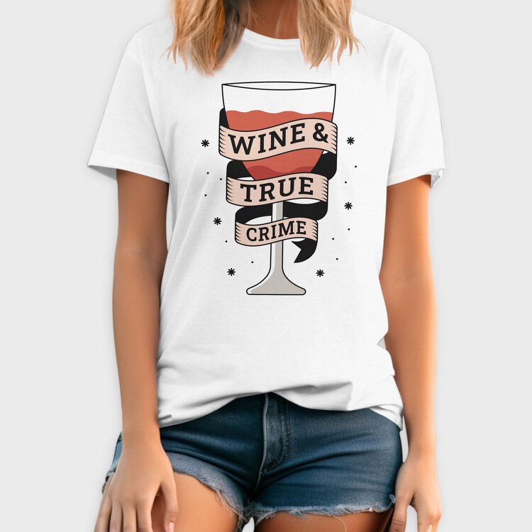 Wine And True Crime, Tricou Barbati (Unisex)