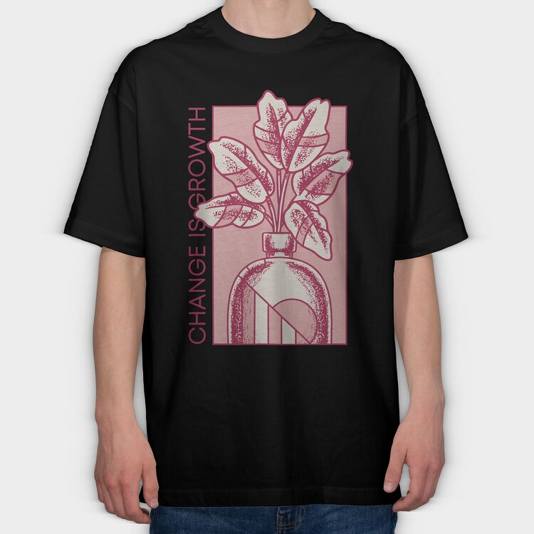 Growth Quote Flower Vase 06, Tricou Oversize Barbati (Unisex)