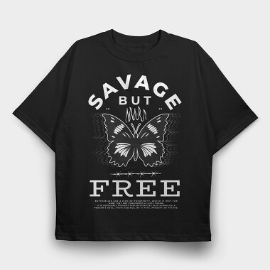 Free Butterfly Savage But, Tricou Oversize Barbati (Unisex)