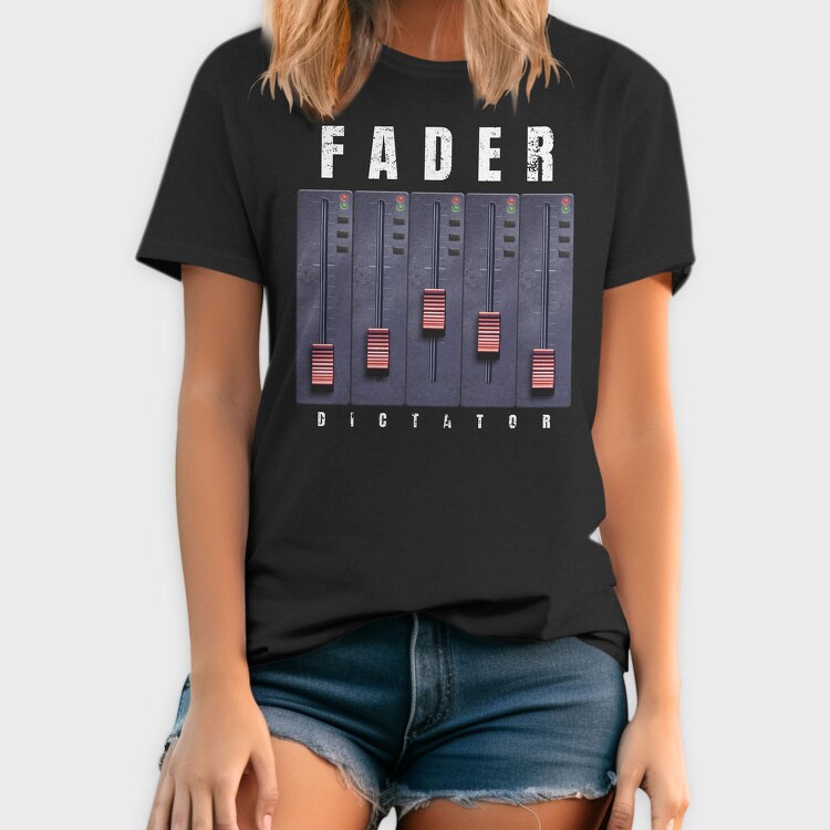 Fader Music And Sound Machine Faded Dictator, Tricou Barbati (Unisex)