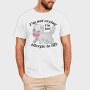 I M Not Crying I M Just Allergic to Life, Tricou Barbati (Unisex)