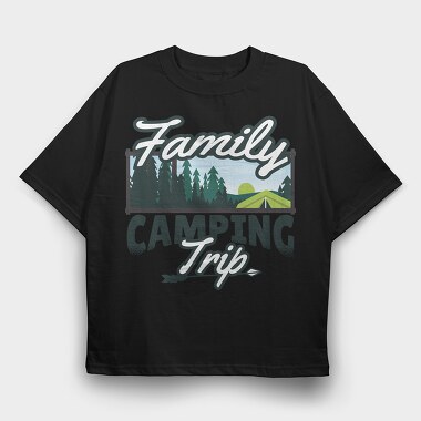 Family Camping Trip, Tricou Oversize Barbati (Unisex)