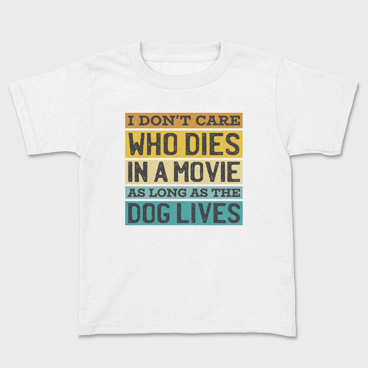 Dog Movie Quote, Tricou Copii