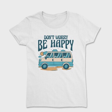 Dont Worry Be Happy, Tricou Femei