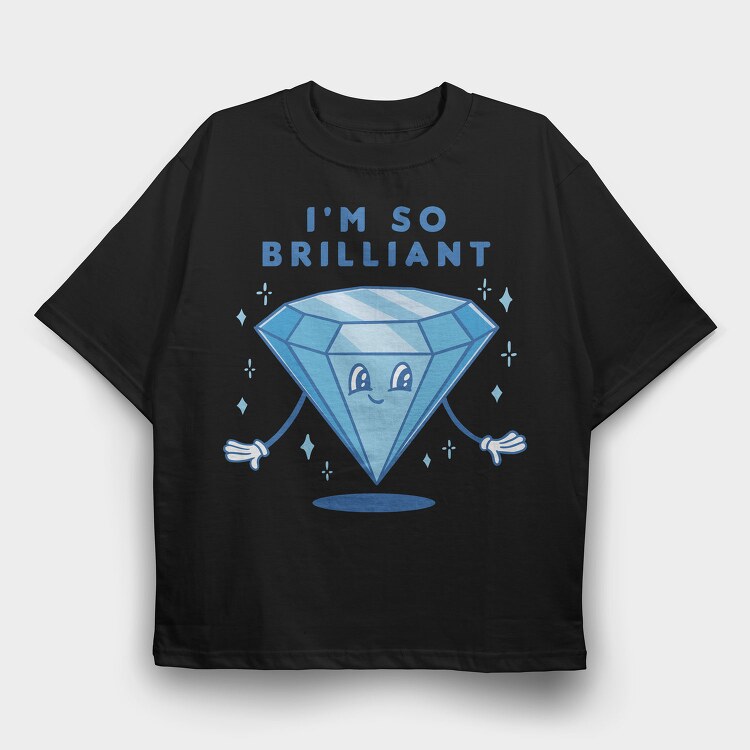 Brilliant Diamond I M So Brilliant Nc, Tricou Oversize Barbati (Unisex)