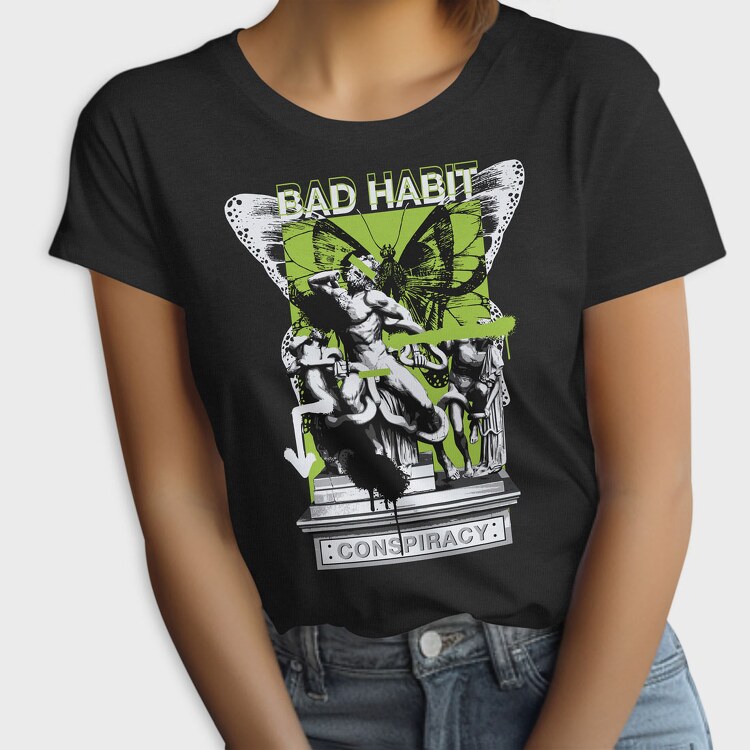 Bad Habbit 2, Tricou Femei