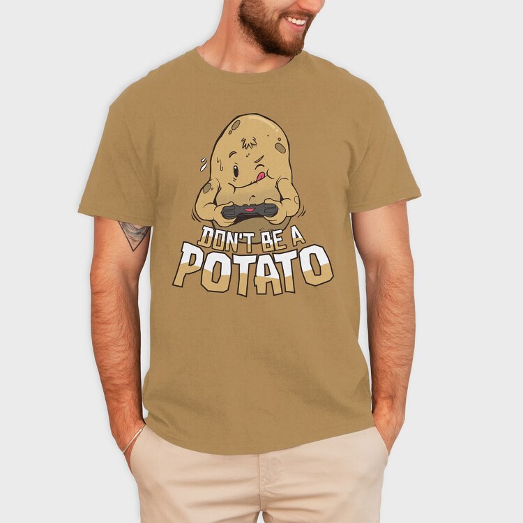Dont Be a Potato, Tricou Barbati (Unisex)