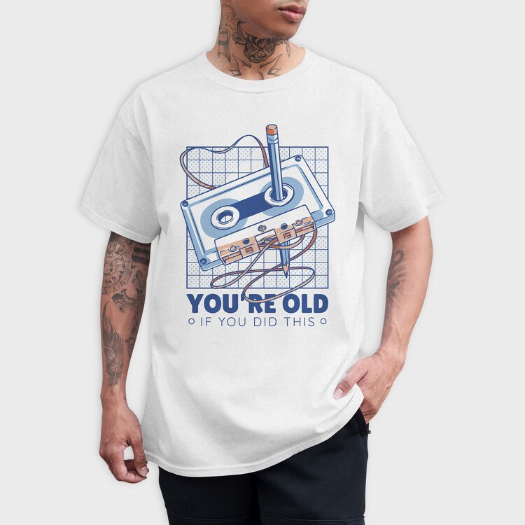 You Are Old Cassette, Tricou Barbati (Unisex)