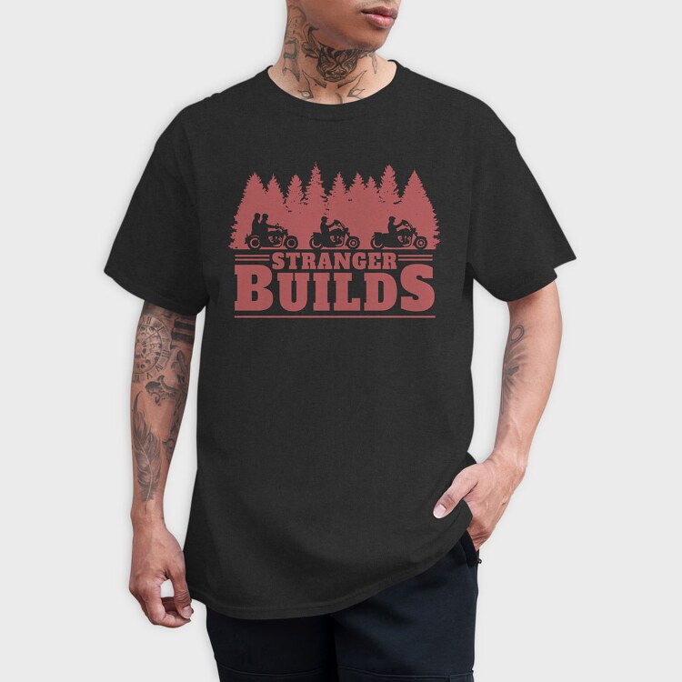 Stranger Builds, Tricou Barbati (Unisex)