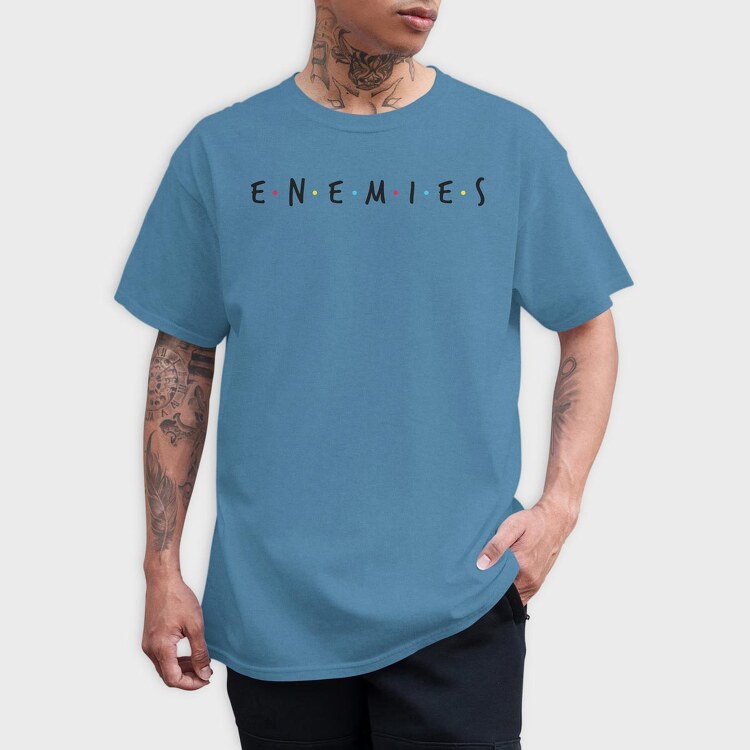 Enemies, Tricou Barbati (Unisex)