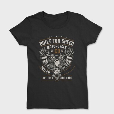 Built For Speed Motorcycle, Tricou Femei