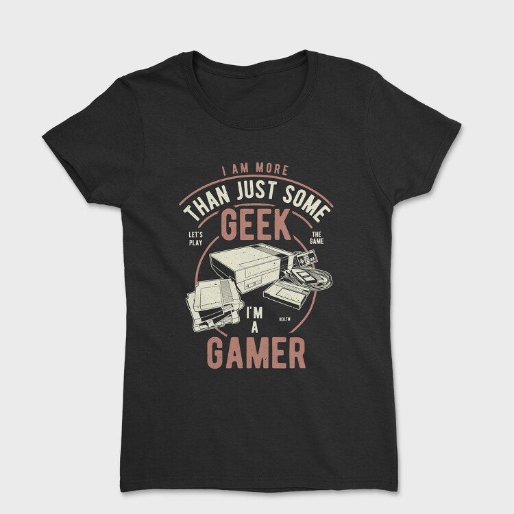 Tricou Femei, Geek Gamer