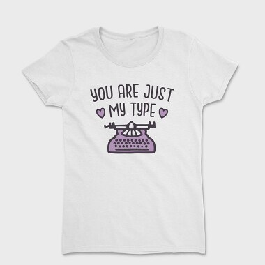 You Are Just My Type, Tricou Femei