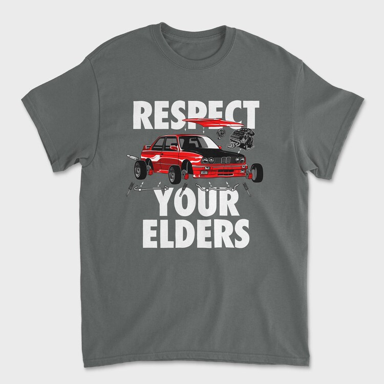 Tricou Barbati (Unisex), RESPECT YOUR ELDERS