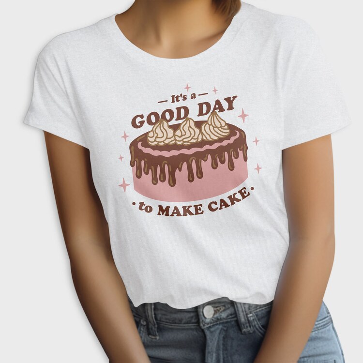 Godd Day to Make Cake, Tricou Femei