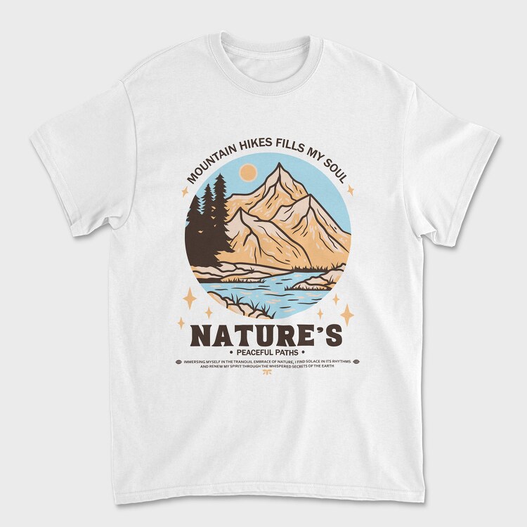 Mountain Hikes Fills My Soul, Tricou Barbati (Unisex)