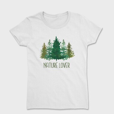 Nature Lover Pines, Tricou Femei