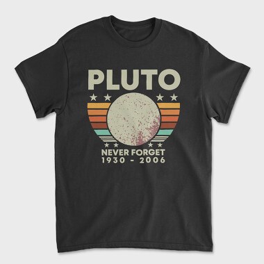 Never Forget Pluto, Tricou Barbati (Unisex)