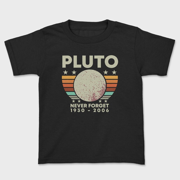 Never Forget Pluto, Tricou Copii