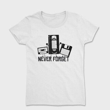 Never Forget, Tricou Femei