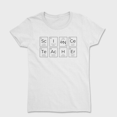 Science Teacher Elements, Tricou Femei