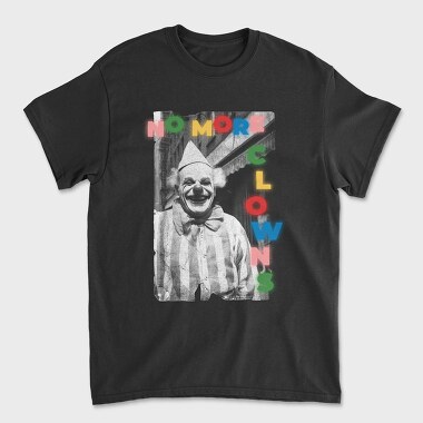 No More Clowns, Tricou Barbati (Unisex)