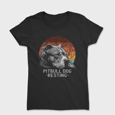 Pitbull Dog Resting, Tricou Femei